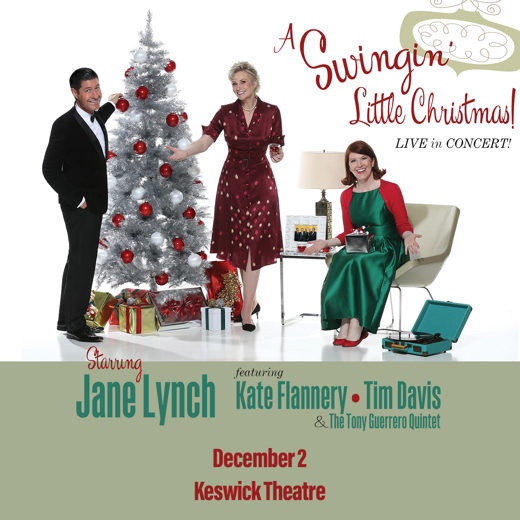 Jane Lynch’s A Swingin’ Little Christmas featuring Kate Flannery, Tim Davis, and the Tony Guerrero Quintet