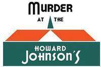 MURDER AT THE HOWARD JOHNSON'S