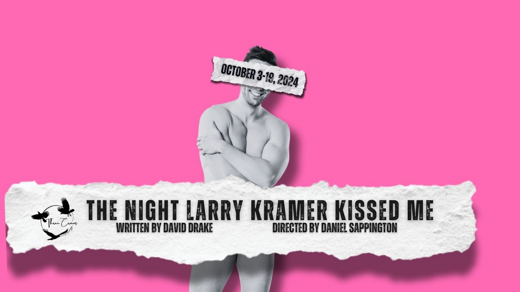 The Night Larry Kramer Kissed Me show poster