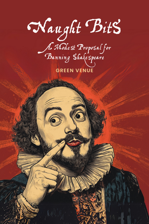 Naughty Bits: A Modest Proposal for Banning Shakespeare in Orlando