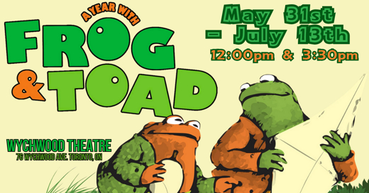 A Year With Frog and Toad in Toronto