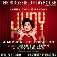 Happy 100th Birthday Judy! A Musical Celebration Starring Debbie Wileman As Judy Garland show poster