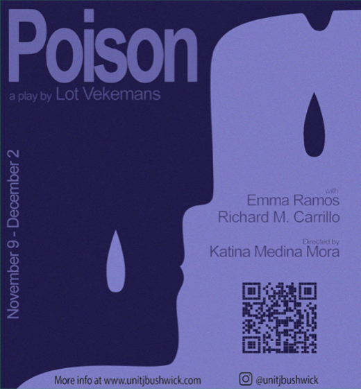 Unit J proudly presents POISON, a play by Lot Vekemans in Off-Off-Broadway