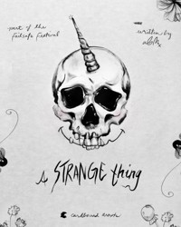 A Strange Thing (part of FailSafe Festival 2018) show poster