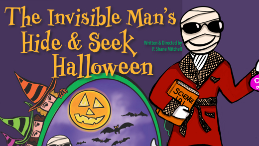 The Invisible Man's Hide & Seek Halloween show poster