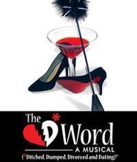 THE D* WORD, A MUSICAL show poster