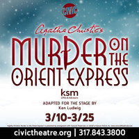 Agatha Christie's MURDER ON THE ORIENT EXPRESS in Indianapolis