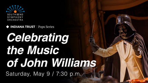 Celebrating The Music of John Williams in South Bend