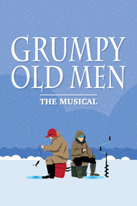 Grumpy Old Men - The Musical