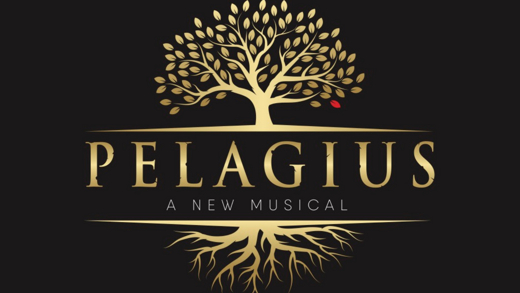 Pelagius, a New Musical show poster