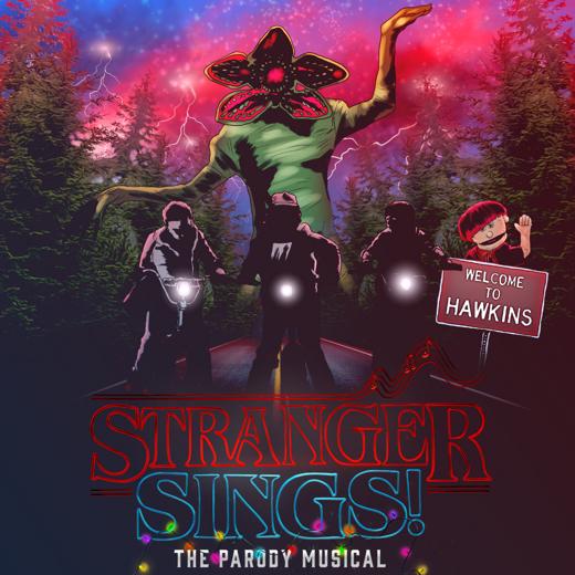 Stranger Sings! The Parody Musical in 