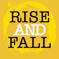 Rise and Fall