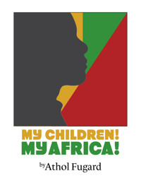 My Children! My Africa! show poster