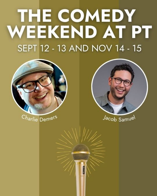 The Comedy Weekend at PT