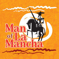 Man of La Mancha – Live on Stage!