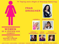 Women Of A Certain Age Comedy featuring Fran Drescher