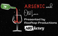 Rooftop Productions presents Arsenic and Old Lace by Joseph Kesselring show poster