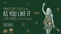 Hamlet Isn't Dead's As You Like It