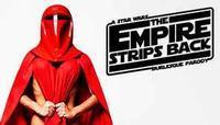 The Empire Strips Back: Star Wars Burlesque Parody