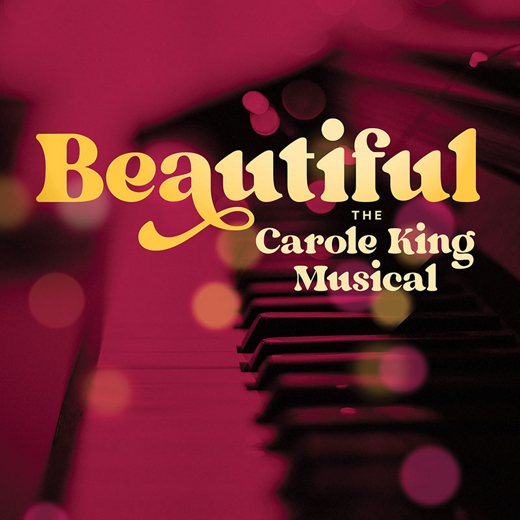 BEAUTIFUL: The Carole King Musical