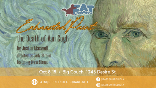 Exhausted Paint: The Death of Van Gogh show poster