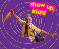 Show Up, Kids! Interactive Family Show show poster