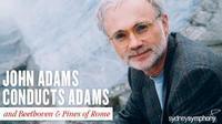 John Adams conducts Adams: and Beethoven & Pines of Rome show poster