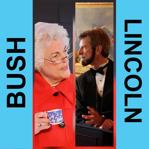 An Evening with Lincoln and Bush