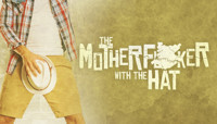 The Motherf**ker With The Hat show poster