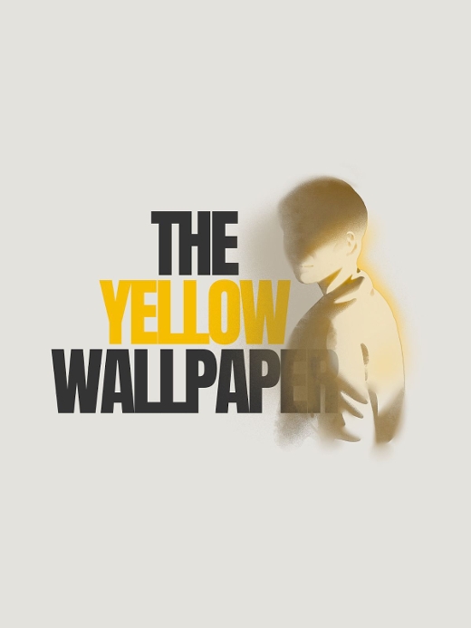 The Yellow Wallpaper show poster
