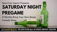 Live Comedy in Seoul - Saturday Night Pregame - BYOB Comedy in South Korea