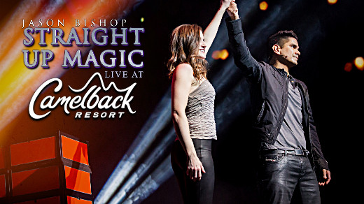 Magic Show - Jason Bishop: Straight Up Magic | Camelback Resort, March 2026