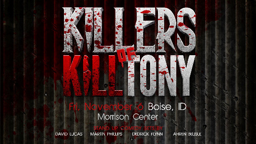 Killers of Kill Tony in Boise