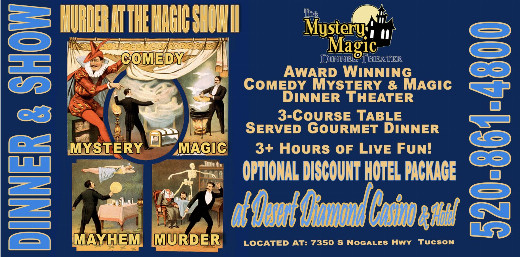 Magic and Mystery at the Dinner Theater Show at Desert Diamond Casino Tucson On March 13 to 14, 2026