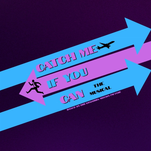 Catch Me If You Can: The Musical