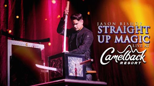 Magic Show - Jason Bishop: Straight Up Magic | Camelback Resort, June 2026