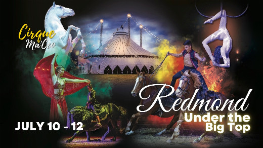 Cirque Ma'Ceo LIVE in Redmond - July 10 - 12, 2026 in Oregon
