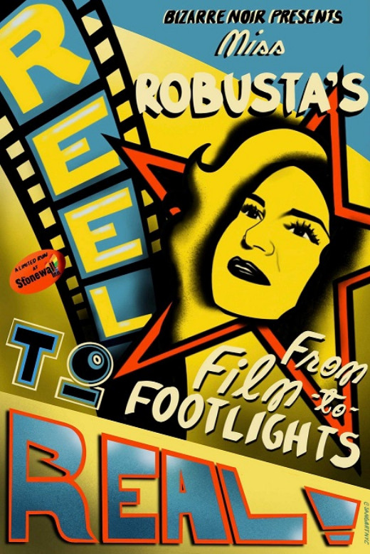 Miss Robusta's Reel to Real: From Film to Footlights