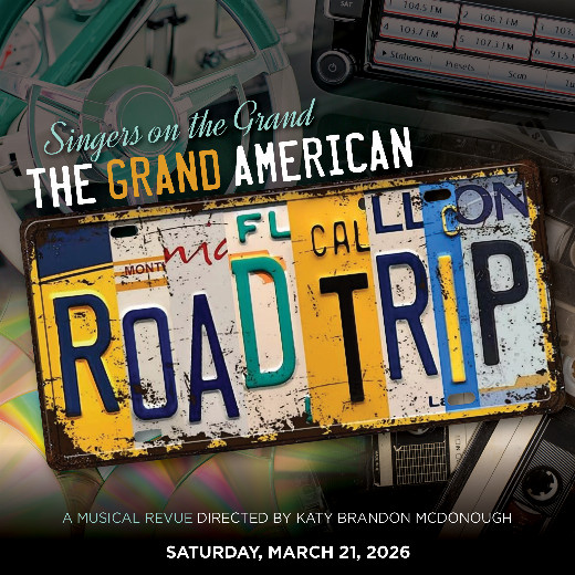 Singers on the Grand presents The Grand American Road Trip
