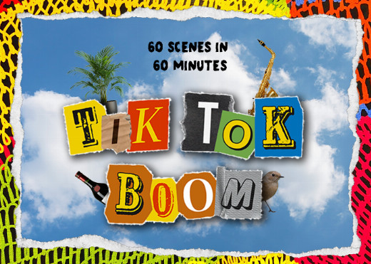 TIK TOK BOOM - 60 Scenes in 60 Minutes show poster