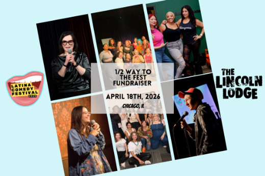 Latina Comedy Festival Presents: 1/2 Way to the Fest Fundraiser Show