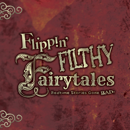 Flippin' Filthy Fairytales