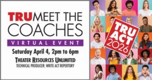 Theater Resources Unlimited Announces TRU Meet the Coaches Kickoff to TRU’s Audition Conference, a month of actor-focused workshops and events show poster