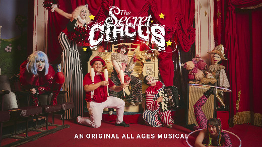 The Secret Circus Musical! show poster