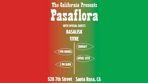 Pasaflora - with Basalisk and Tithe