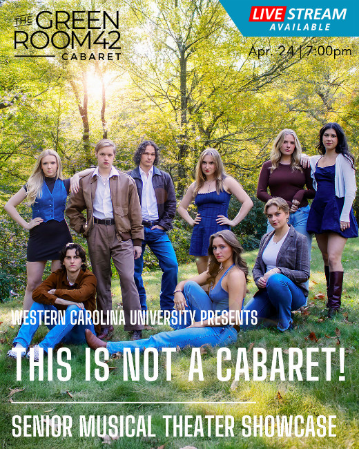 This is Not A Cabaret Western Carolina University Showcase