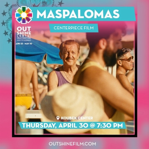 OUTshine LGBTQ+ Film Festival Presents Maspalomas, its Centerpiece Film & Afterparty show poster