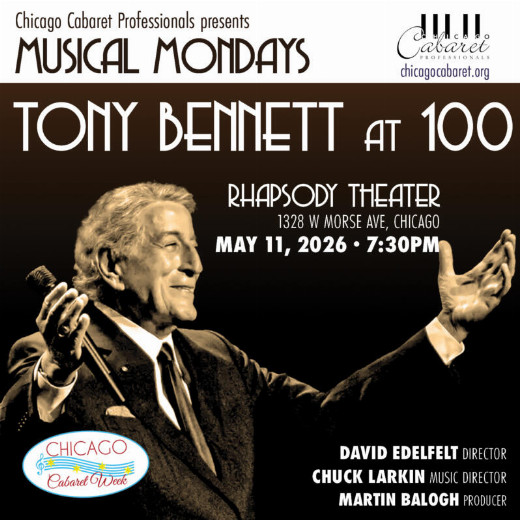 Chicago Cabaret Professionals presents Musical Mondays: Tony Bennett at 100 show poster