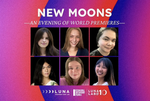 New Moons: World Premieres by the 2025-26 Luna Lab Fellows show poster