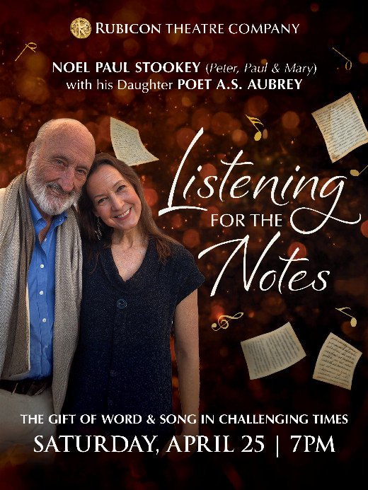 Listening for the Notes: An Evening of Poetry and Song with Noel Paul Stookey and His Daughter A.S. Aubrey show poster